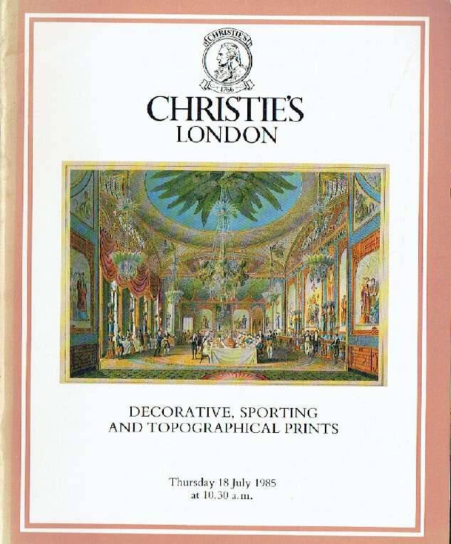 Christies July 1985 Decorative, Sporting & Topographical Prints