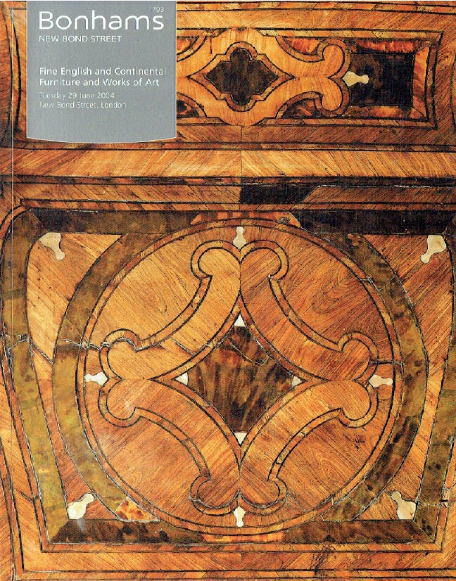 Bonhams June 2004 Fine English & Continental Furniture, Tapestries and Works of