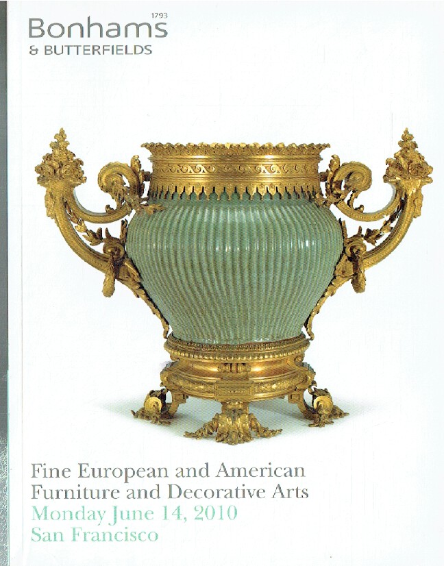 Bonhams & Butterfields June 2010 Fine European & American Furniture and Decorati