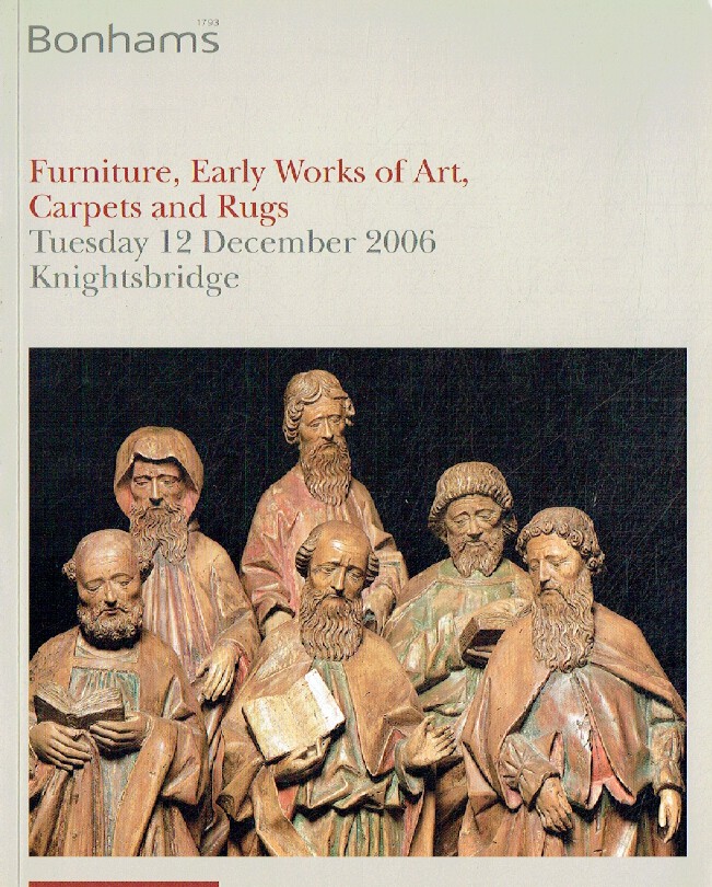 Bonhams December 2006 Furniture, Early Works of Art, Carpets & Rugs