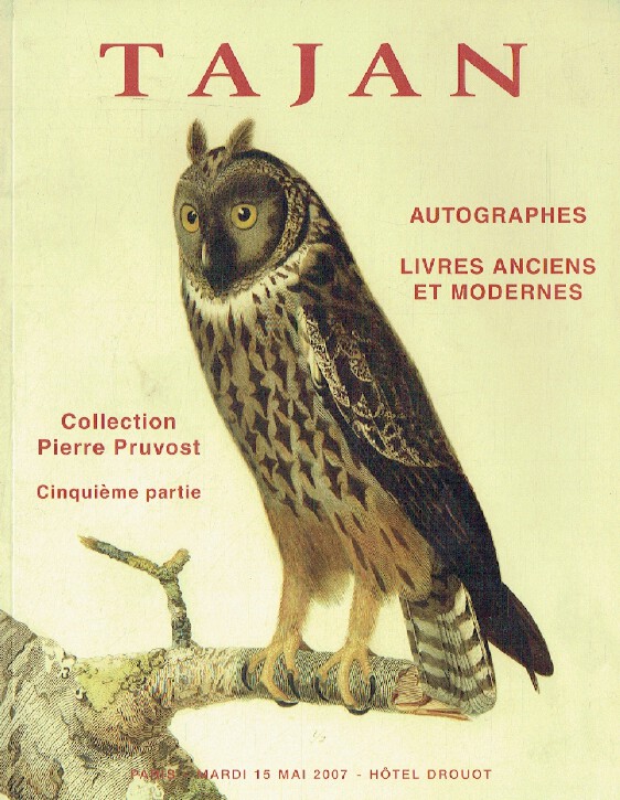 Tajan May 2007 Autographs - Old & Modern Books - Pruvost Collection - Part V