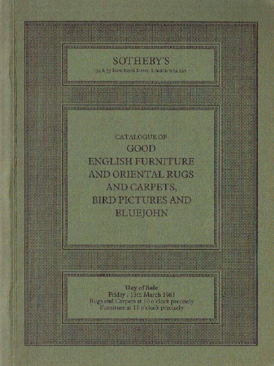 Sothebys March 1981 Good English Furniture & Oriental Rugs and Carpets, etc.