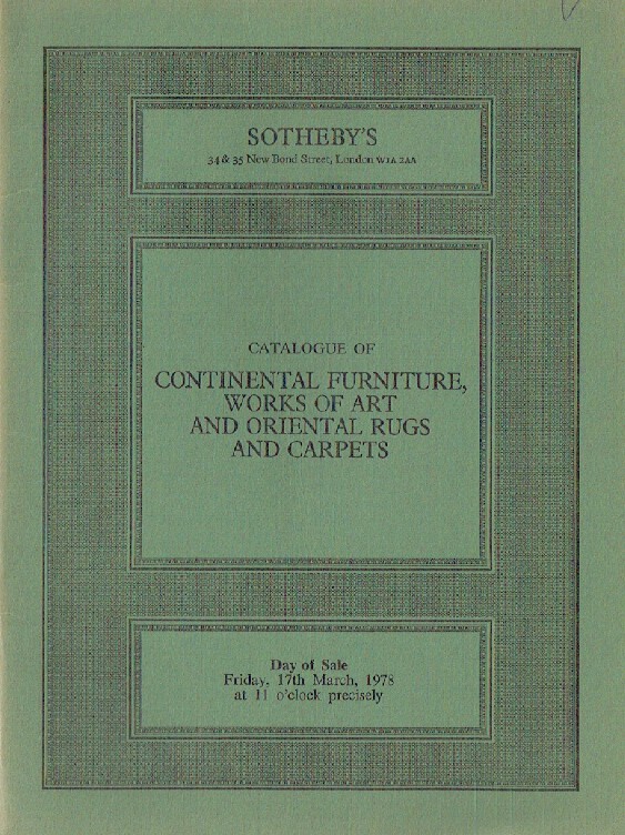 Sothebys March 1978 Continental Furniture, WOA & Oriental Rugs and Carpets