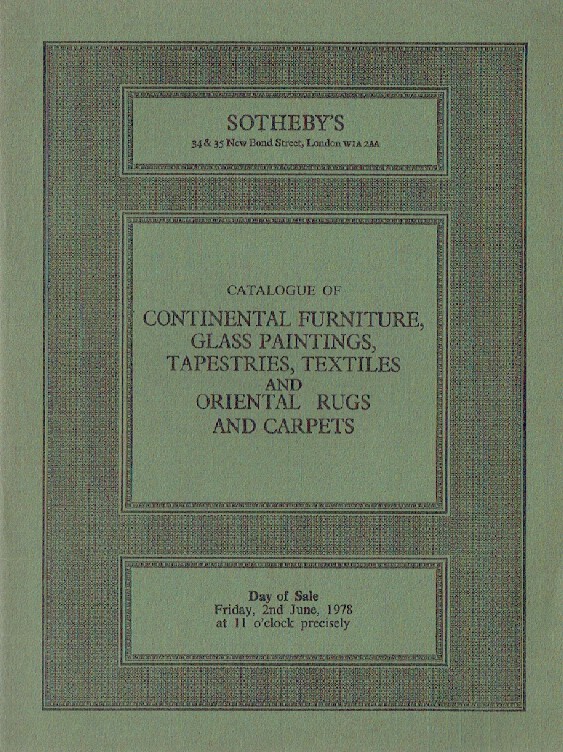 Sothebys June 1978 Continental Furniture, Glass Paintings & Oriental Rugs and Ca