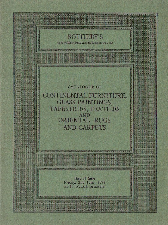 Sothebys June 1978 Continental Furniture, Glass Paintings & Oriental Rugs and Ca