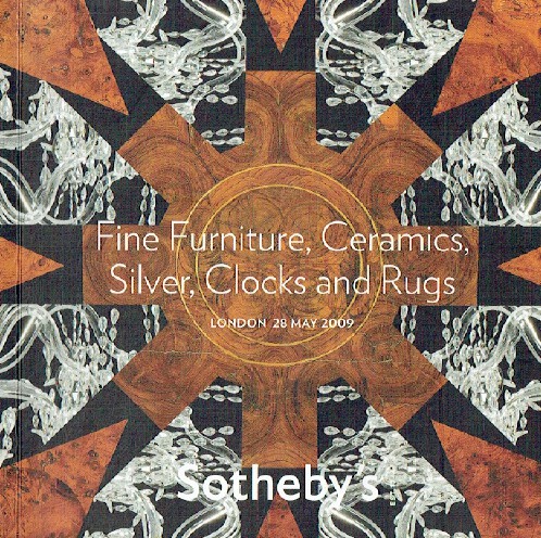 Sothebys May 2009 Fine Furniture, Ceramics, Silver, Clocks and Rugs