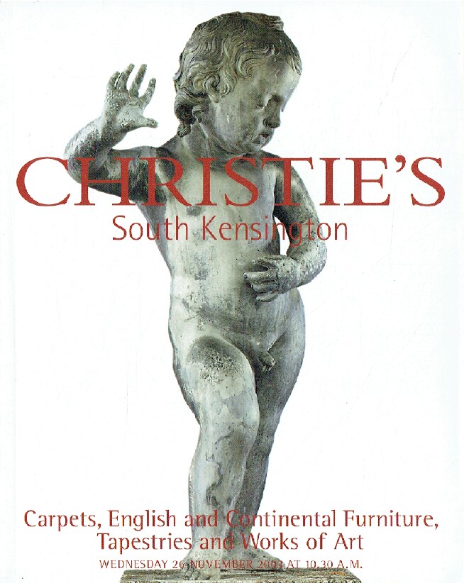 Christies November 2003 Carpets, English & Continental Furniture, Tapestries and