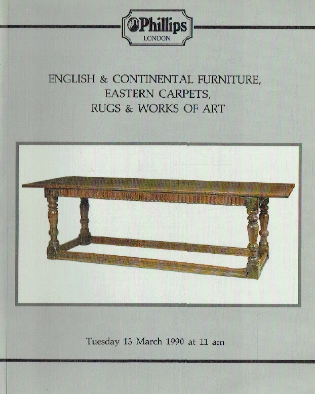 Phillips March 1990 English & Continental Furniture, Eastern Carpets, Rugs & Wor