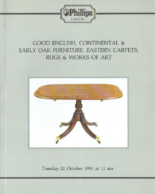 Phillips October 1991 Good English, Continental & Early Oak Furniture, Eastern C