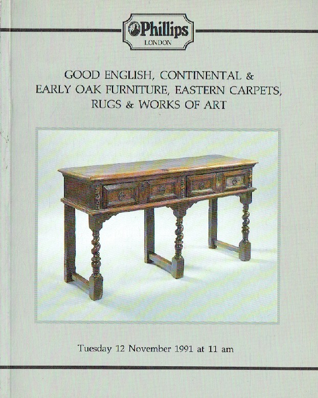 Phillips November 1991 Good English, Continental & Early Oak Furniture, Eastern
