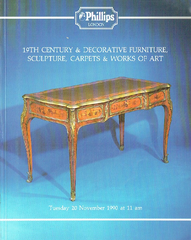 Phillips November 1990 19th Century & Decorative Furniture, Sculpture, Carpets & - Click Image to Close