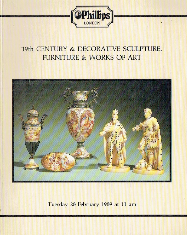 Phillips February 1989 19th Century & Decorative Sculpture, Furniture and Works