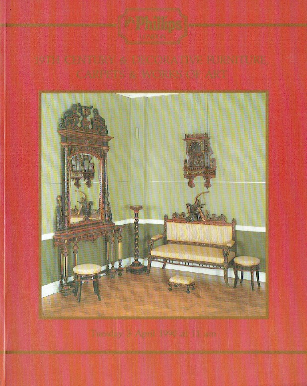 Phillips April 1990 19th Century & Decorative Furniture, Carpets and Works of Ar