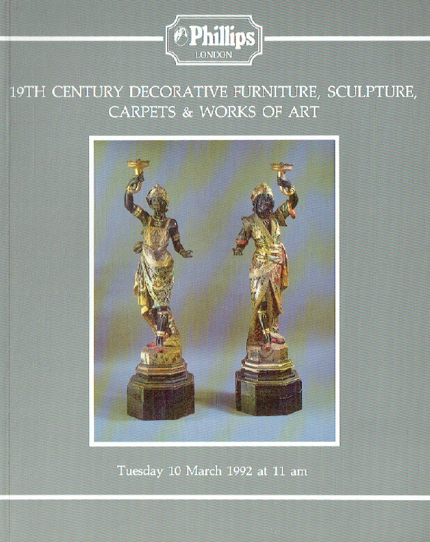Phillips March 1992 19th Century & Decorative Furniture, Sculpture, Carpets and