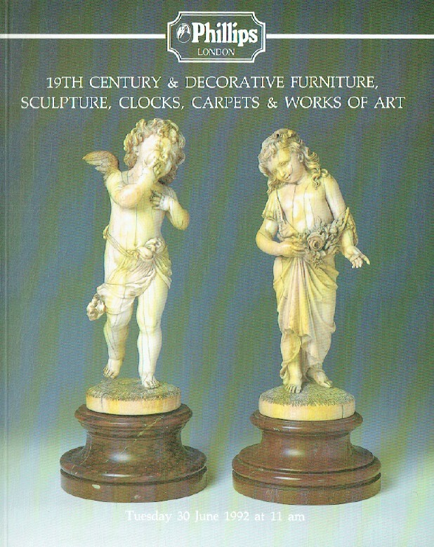 Phillips June 1992 19th Century & Decorative Furniture, Sculpture, Clocks, Carpe