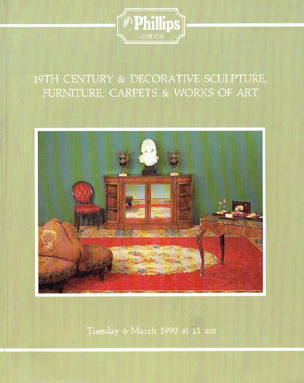 Phillips March 1990 19th Century & Decorative Sculpture, Furniture, Carpets and