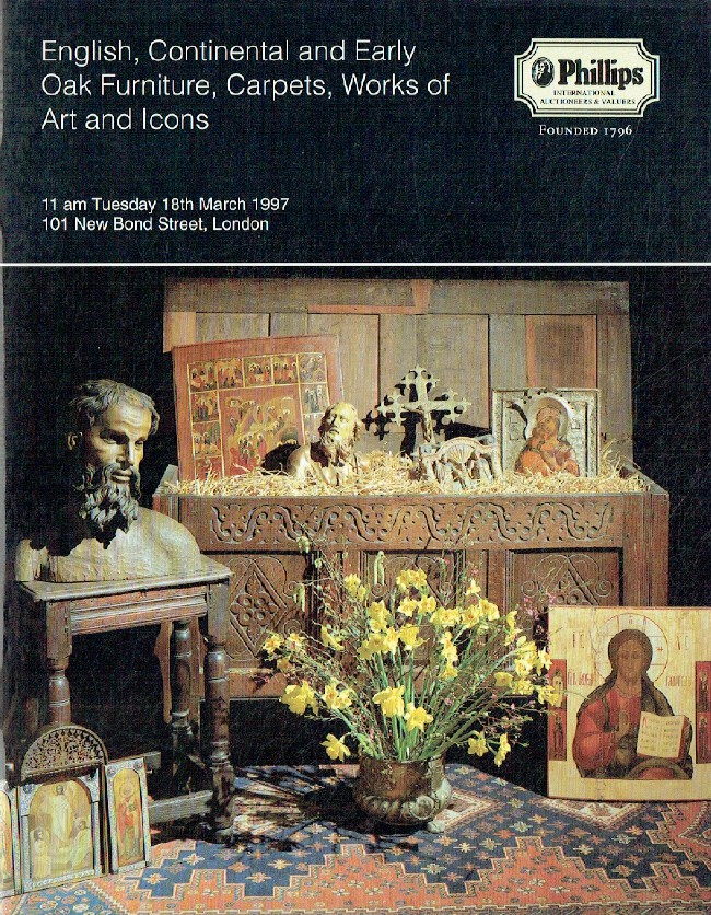 Phillips March 1997 English, Continental & Early Oak Furniture, Carpets, Works o