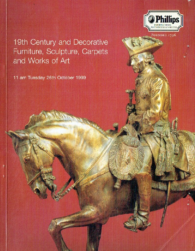 Phillips October 1999 19th Century & Decorative Furniture, Sculpture, Carpets an