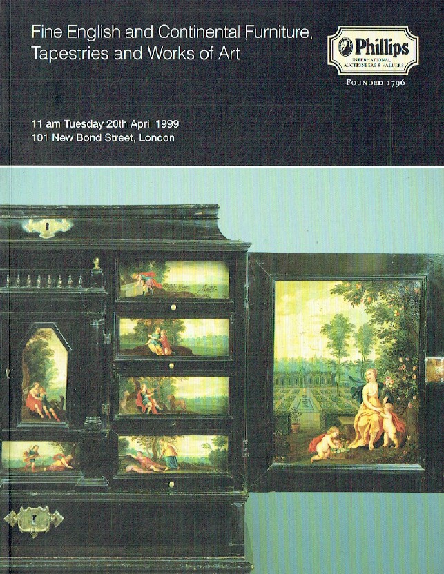 Phillips April 1999 Fine English & Continental Furniture, Tapestries and Works o