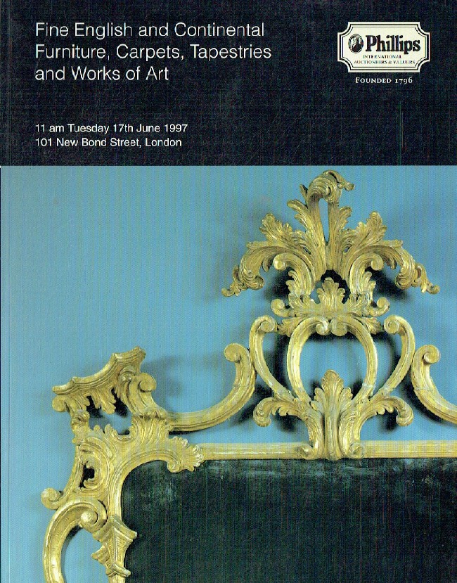 Phillips June 1997 Fine English & Continental Furniture, Carpets, Tapestries and