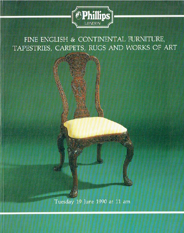 Phillips June 1990 Fine English & Continental Furniture, Tapestries, Carpets, R