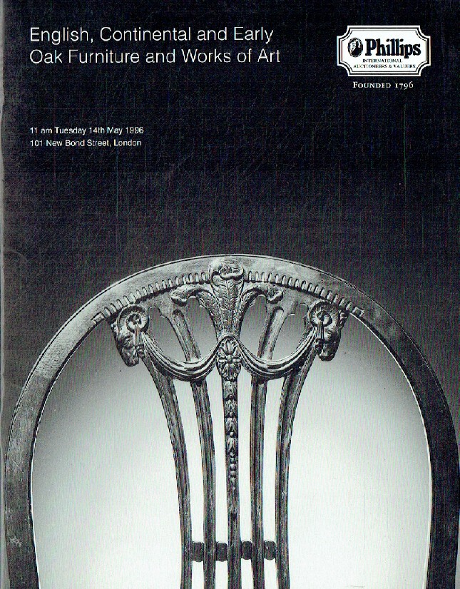 Phillips May 1996 English, Continental & Early Oak Furniture and Works of Art