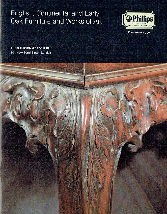 Phillips April 1996 English, Continental & Early Oak Furniture and Works of Art