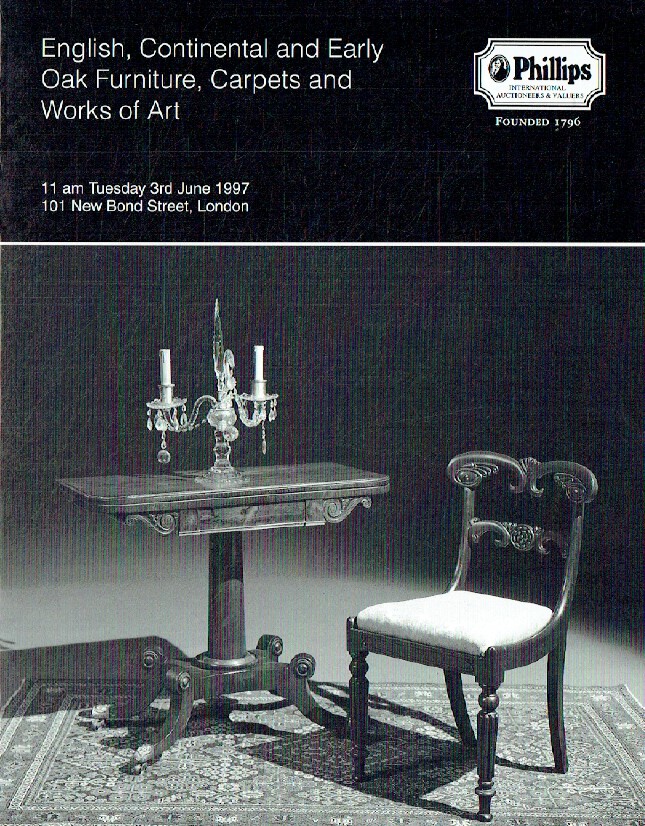 Phillips June 1997 English, Continental & Early Oak Furniture, Carpets and Works