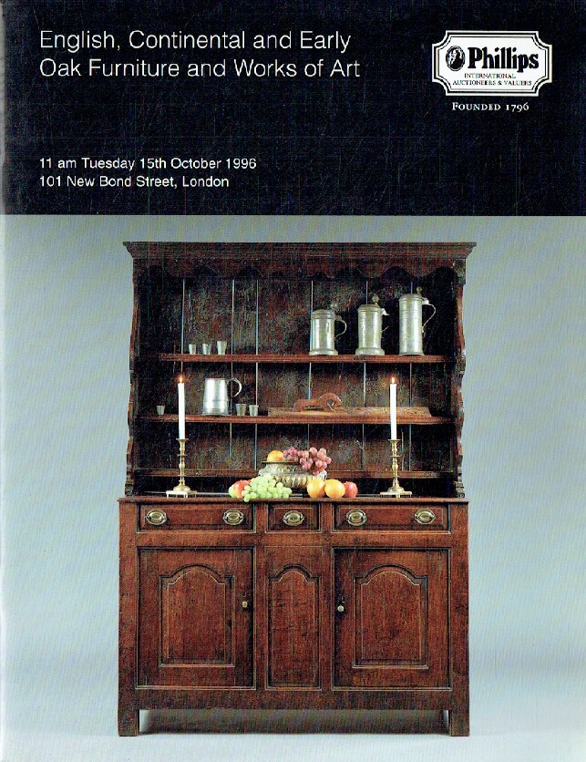 Phillips October 1996 English, Continental & Early Oak Furniture and Works of Ar