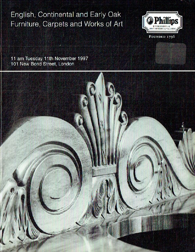 Phillips November 1997 English, Continental & Early Oak Furniture, Carpets and W