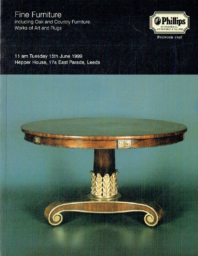 Phillips June 1999 Fine Furniture, Including Oak & County Furniture, Works of A