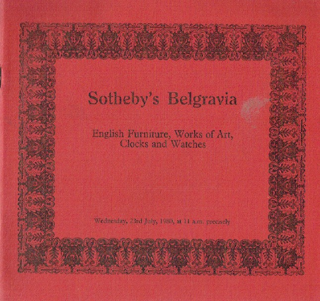 Sothebys July 1980 English Furniture, Works of Art, Clocks & Watches