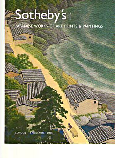 Sothebys 2006 Japanese Works of Art, Prints & Paintings