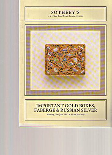 Sothebys 1982 Important Gold Boxes, Faberge & Russian Silver