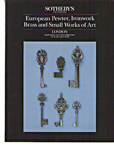 Sothebys 1984 European Pewter, Ironwork Brass Small Works of Art