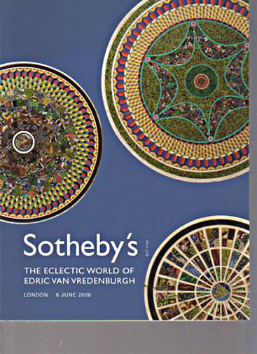 Sothebys 2006 Eclectic World of Edric Van Vredenburgh