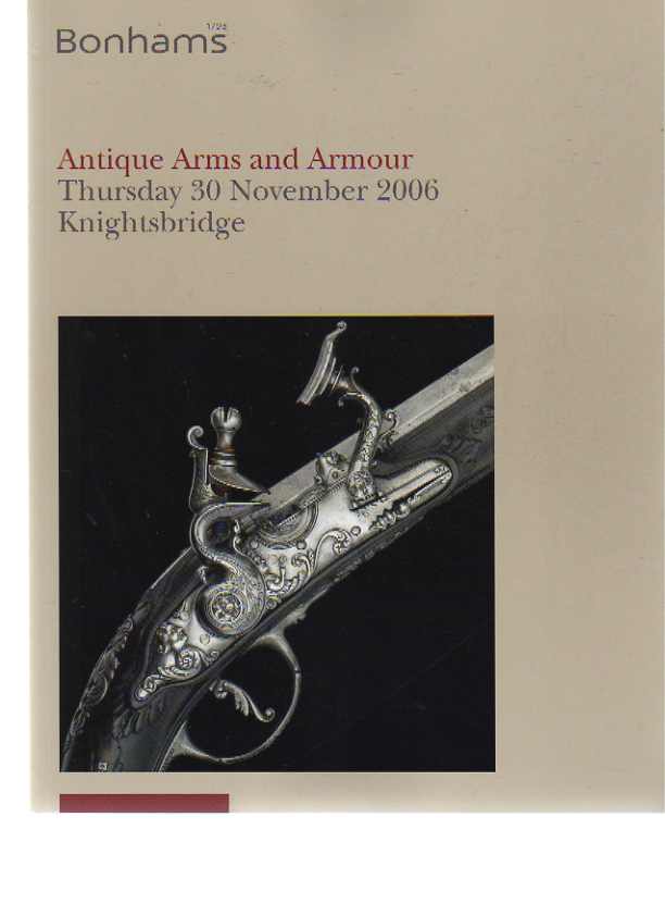 Bonhams November 2006 Antique Arms & Armour