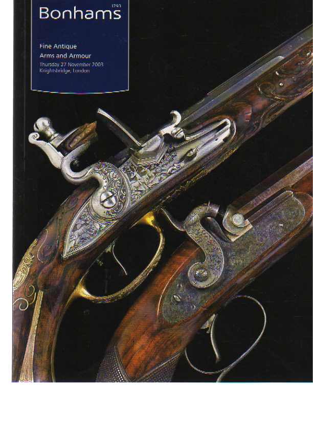 Bonhams 2003 Fine Antique Arms and Armour (Digital only)