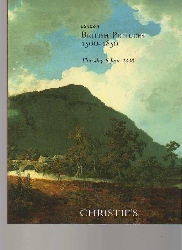 Christies 2006 British Pictures 1500 - 1850