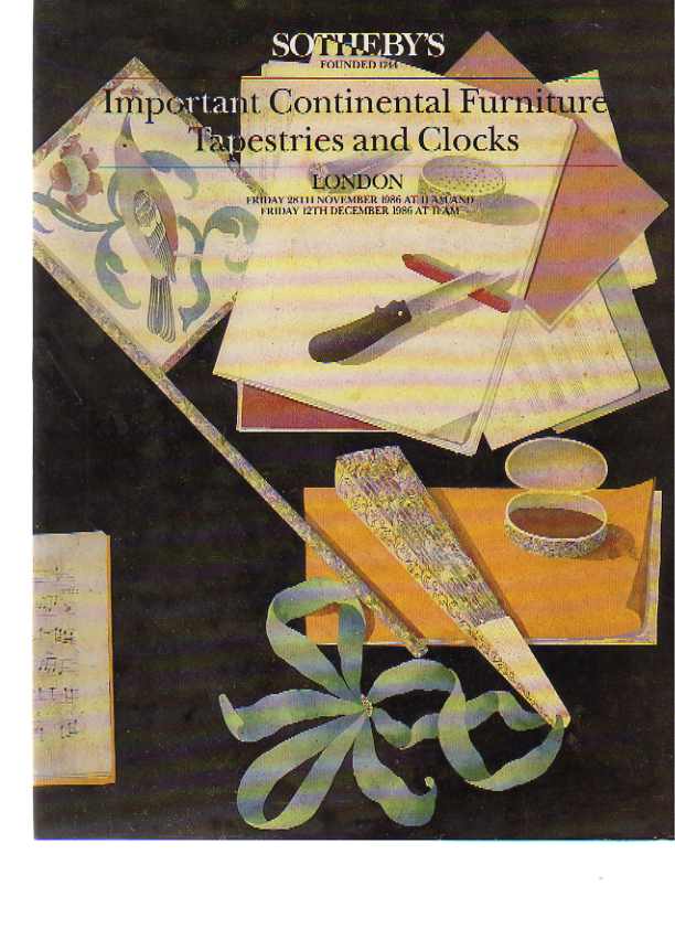 Sothebys 1986 Important Continental Furniture,Tapestries, Clocks