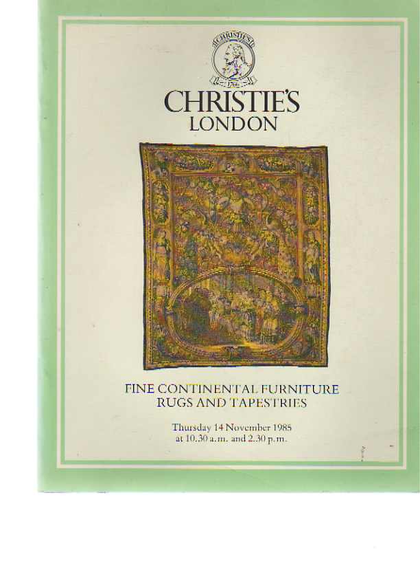 Christies 1985 Fine Continental Furniture, Rugs & Tapestries