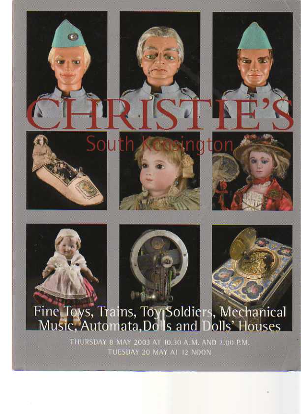 Christies 2003 Toys, Trains, Soldiers, Automata, Dolls, Music
