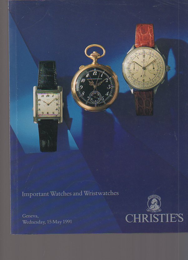 Christies May 1991 Important Watches & Wristwatches (Digital Only)