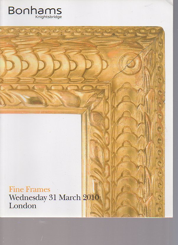 Bonhams March 2010 Fine Frames