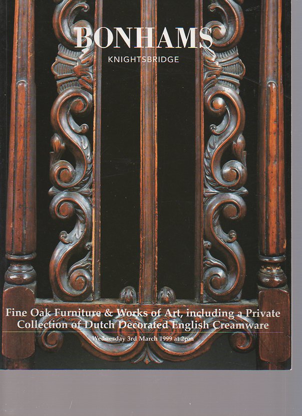 Bonhams 1999 Fine Oak Furniture & Dutch Creamware - Click Image to Close