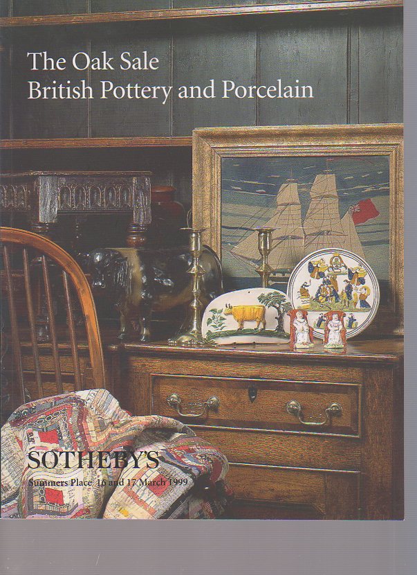 Sothebys 1999 Oak Sale, British Pottery and Porcelain