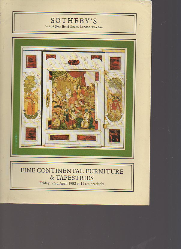 Sothebys 1982 Fine Continental Furniture & Tapestries