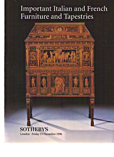 Sothebys 1996 Important Italian & French Furniture & Tapestries