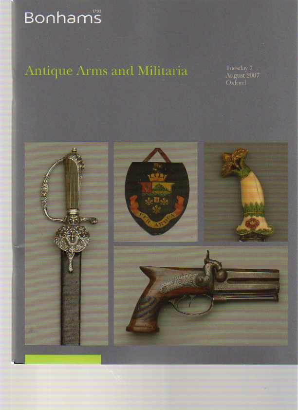 Bonhams 2007 Antique Arms & Militaria