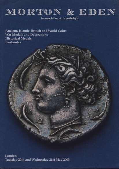Morton & Eden 2003 Ancient Islamic, British Coins & War Medals